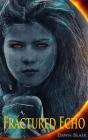 Fractured Echo - Preview