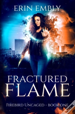 Capa do artigo Fractured Flame  Firebird Uncaged Book 1