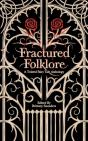 Fractured Folklore: A Twisted Fairy Tale - Preview