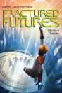 Fractured Futures - Preview