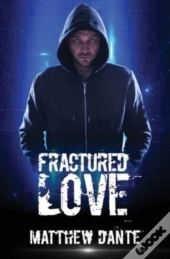 Fractured Love