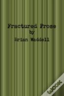 Fractured Prose