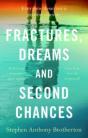 Fractures, Dreams And Second Chance - Preview