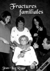 Fractures Familiales