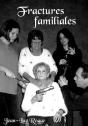 Fractures Familiales - Preview