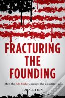 Fracturing The Founding