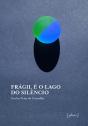 Frágil é o Lago do Silêncio - Preview