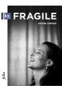 Fragile - Preview