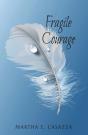 Fragile Courage - Preview
