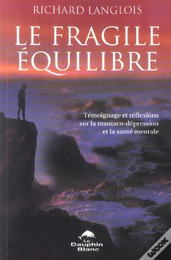 Capa do artigo Fragile Equilibre : Maniaco-Depression