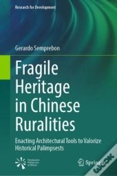 Fragile Heritage In Chinese Ruralities