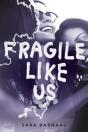 Fragile Like Us - Preview