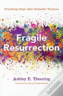 Fragile Resurrection