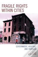 Fragile Rights Within Cities