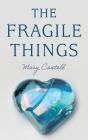 Fragile Things - Preview