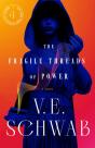 Fragile Threads Of Power - Preview