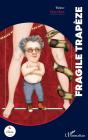 Fragile Trapèze - Preview