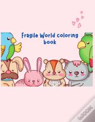 Fragile World Coloring Book