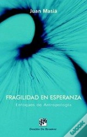 Capa do artigo Fragilidad En Esperanza. Enfoques De Antropología