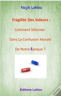 Capa do artigo Fragilité Des Valeurs : Comment Sillonner Dans La Confusion Morale De Notre Époque ?
