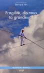 Fragilite, Dis-Nous Ta Grandeur ! - Preview
