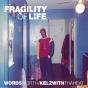 Fragility Of Life - CD - Preview