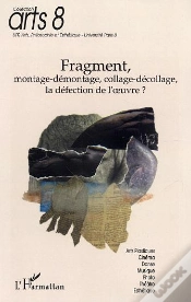 Capa do artigo Fragment ; Montage-Demontage, Collage-Decollage, La Defection De L