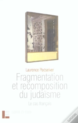 Capa do artigo Fragmentation Et Recomposition Du Judaisme ; Le Cas Francais