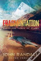 Fragmentation Vol I