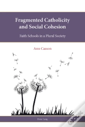 Fragmented Catholicity And Social Cohesion
