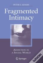 Fragmented Intimacy