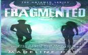 Fragmented