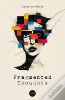 Fragmented Thoughts