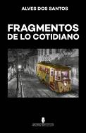 Fragmentos De Lo Cotidiano