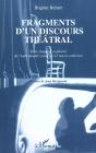 Fragments D'Un Discours Theatral ; Entre Singulier Et Pluriel De L'Individualite Creatrice A L'Oeuvre Collective - Preview