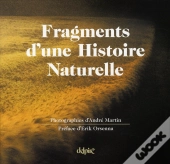 Fragments D'Une Histoire Naturelle