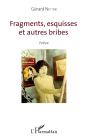 Fragments, Esquisses Et Autres Bribes - Poesie - Preview