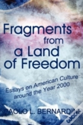 Fragments From A Land Of Freedom