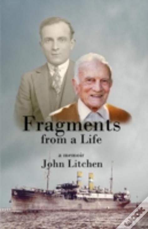 Fragments From A Life