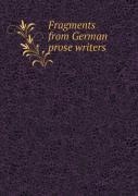 Fragments From German Prose Writers