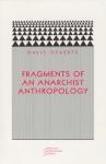 Fragments Of An Anarchist Anthropology
