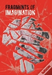 Fragments Of Imagination
