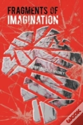 Fragments Of Imagination