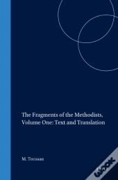 Fragments Of The Methodists, Volume One: Text And Translation