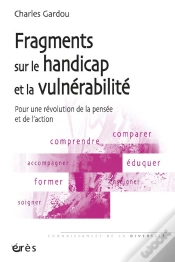 Capa do artigo Fragments Sur Le Handicap Et La Vulnerabilite ; Pour Une Revolution De La Pensee Et De L