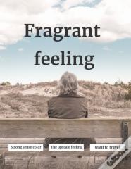 Fragrant Feeling