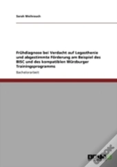 Frahdiagnose Bei Verdacht Auf Legasthenie Und Abgestimmte Faã‚Â¶Rderung Am Beispiel Des Bisc Und Des Kompatiblen Warzburger Trainingsprogramms