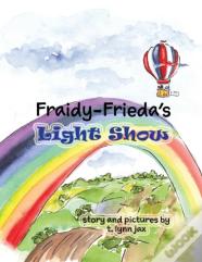 Fraidy-Frieda'S Light Show