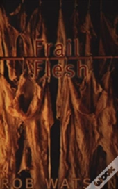 Frail Flesh