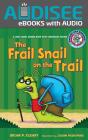 Frail Snail On The Trail - Preview